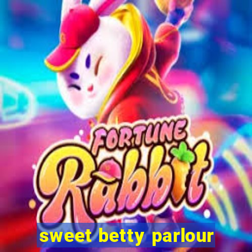 sweet betty parlour